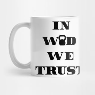 IN WOD WE TRUST - Black Writing Mug